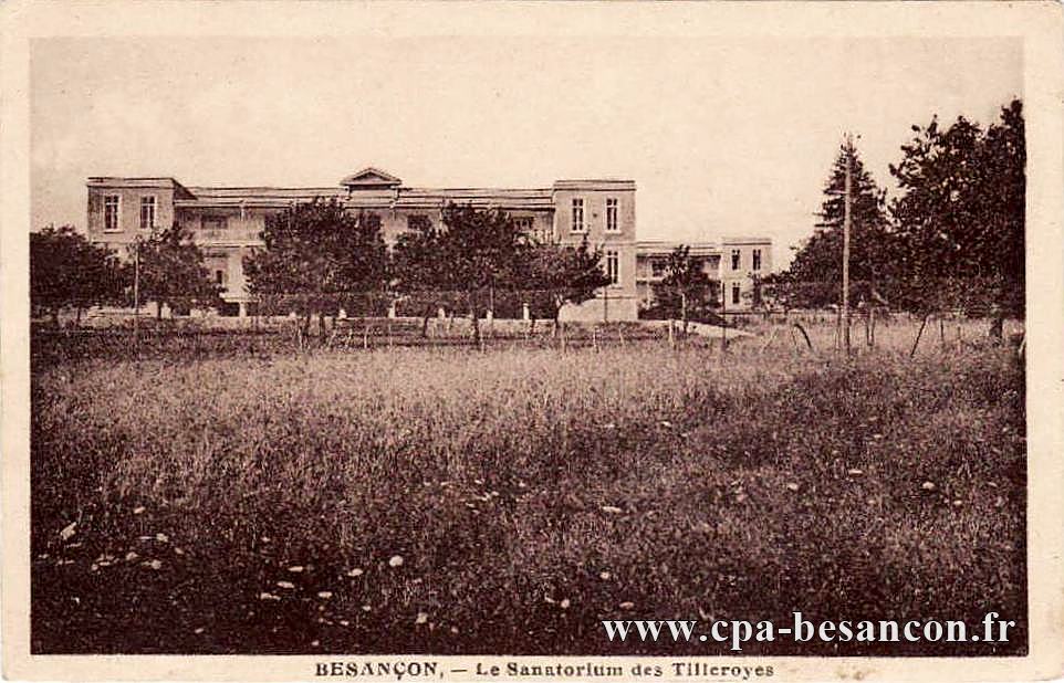 BESANÇON. - Le Sanatorium des Tilleroyes